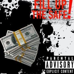 Fill Up The Safe X Ki Bandz