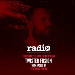 Twisted Fusion Hosted By Apollo 84 With Powda Guest Mix