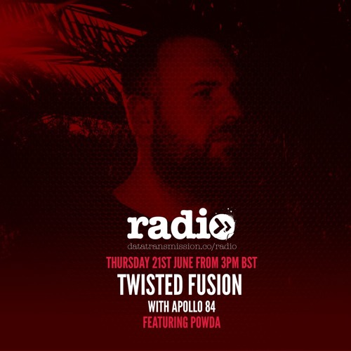 Twisted Fusion Hosted By Apollo 84 With Powda Guest Mix