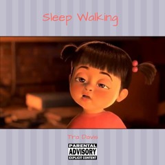 Sleep Walking - Tra (Mixed by King Bry)