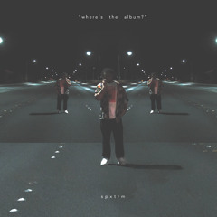 "where's the album" (Prod. SPXTRM)