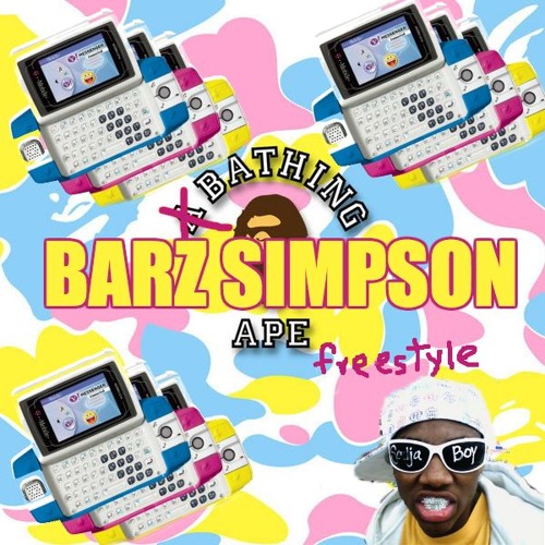 Stream BAPE FREESTYLE by BARZ SIMPSON | Listen online for free on SoundCloud