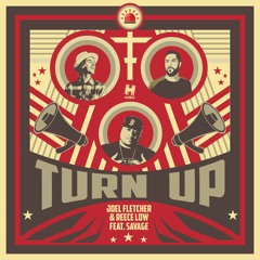 Joel Fletcher & Reece Low - Turn Up feat. Savage