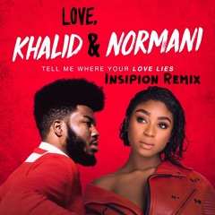Khalid & Normani - Love Lies ( Insipion Remix )