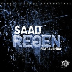 Saad - Regen (feat. Bushido)