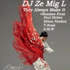 DJ ZE MIG L - DJ ZE MIG L - THEY ALWAYS MAKE IT / BONKERS ACID + REMIXES EP. ST001
