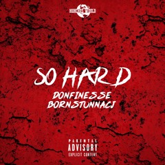 BornStunnaCj - So Hard