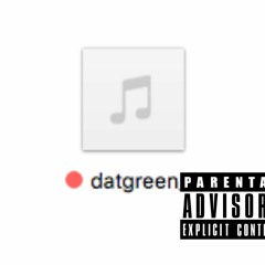 Dat Green (Feat. Groovy Chu)