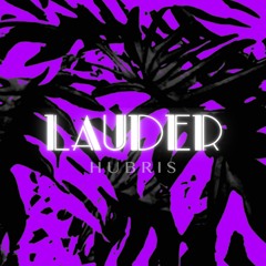 LAUDER - H U B R I S