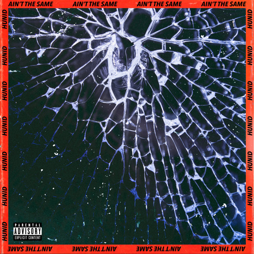 Ain't The Same (Prod. by Hunid)