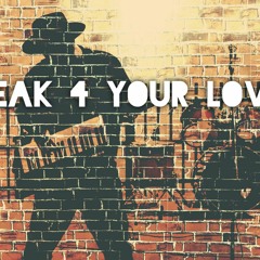 Weak 4 Your Love