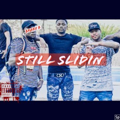 Still Slidin