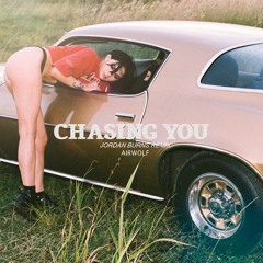 Airwolf - Chasing You (Jordan Burns Remix)