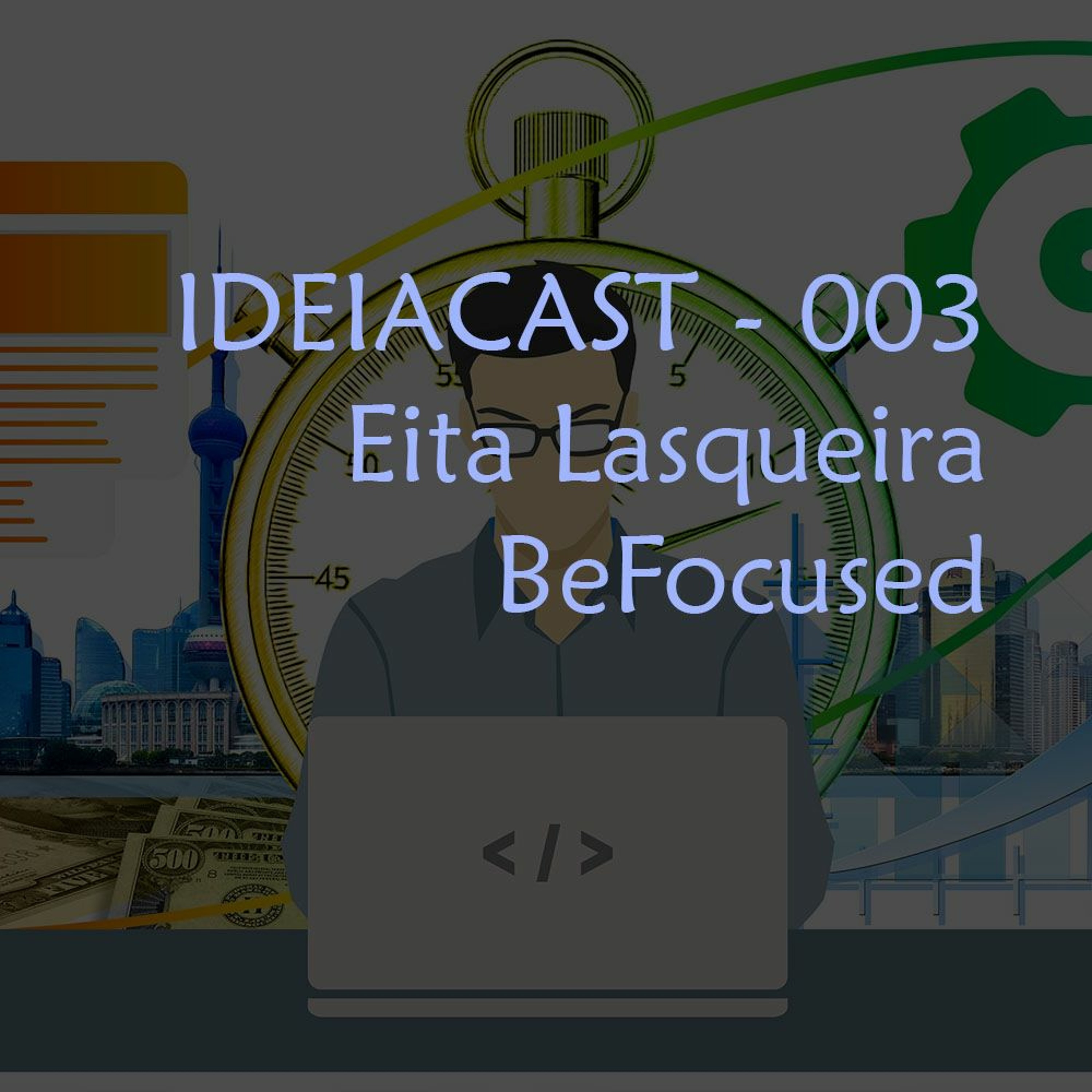 Ideiacast