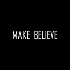 Make Believe