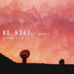 RikShaw x 7th Obi - No More ft Wongy - (Prod by Wongy and LHK)