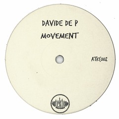 Davide De P "Movement" (Preview) (Taken from Tektones #2)(Out Now)
