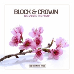 Block & Crown - We Salute The Phunk