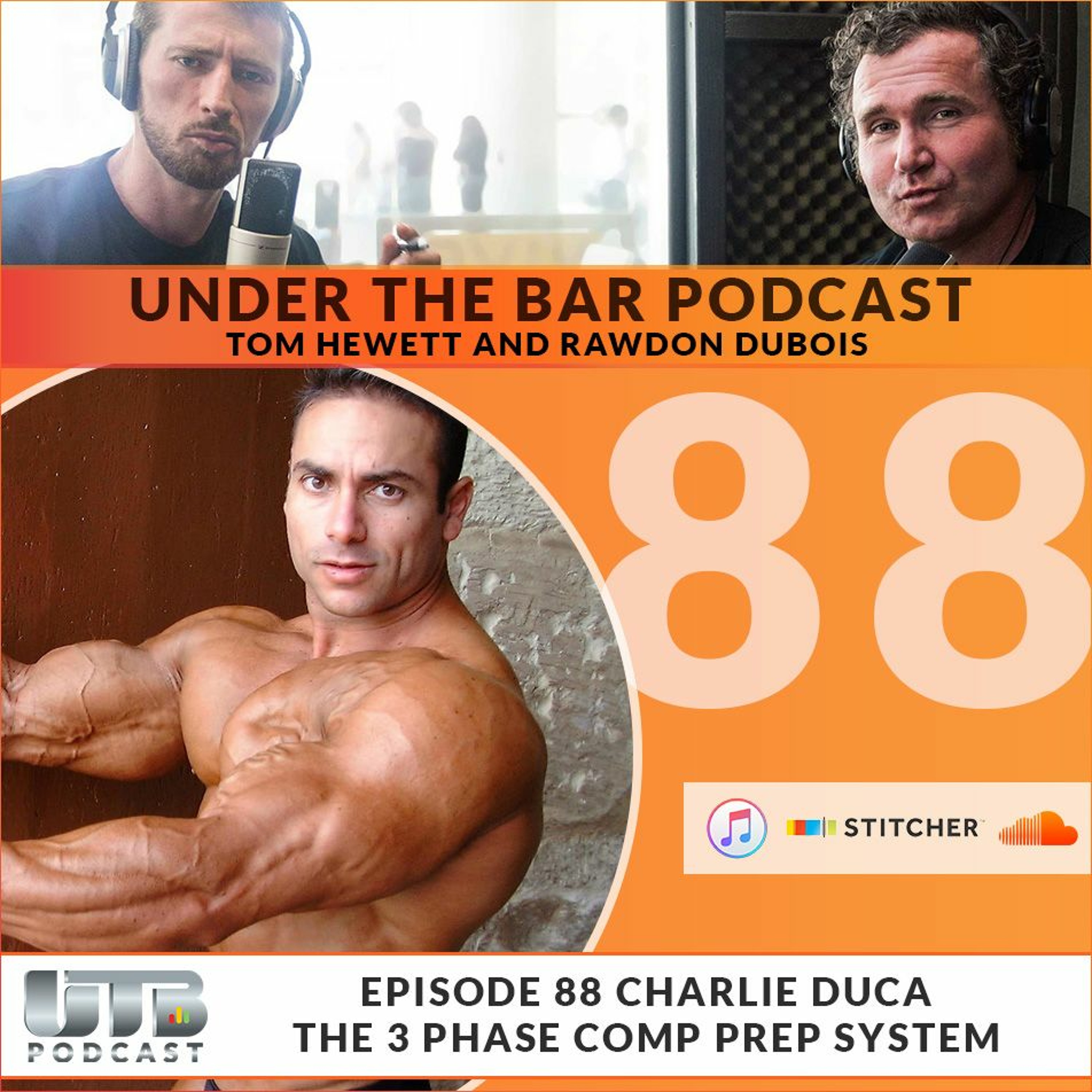 Charlie Duca - 3 Phase Competition Prep on Ep. 88 0f UTB Podcast episode artwork