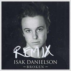Isak Danielson - Broken (Diviners Remix)
