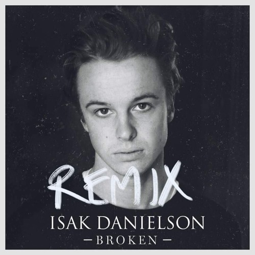 Isak Danielson - Broken (Diviners Remix)