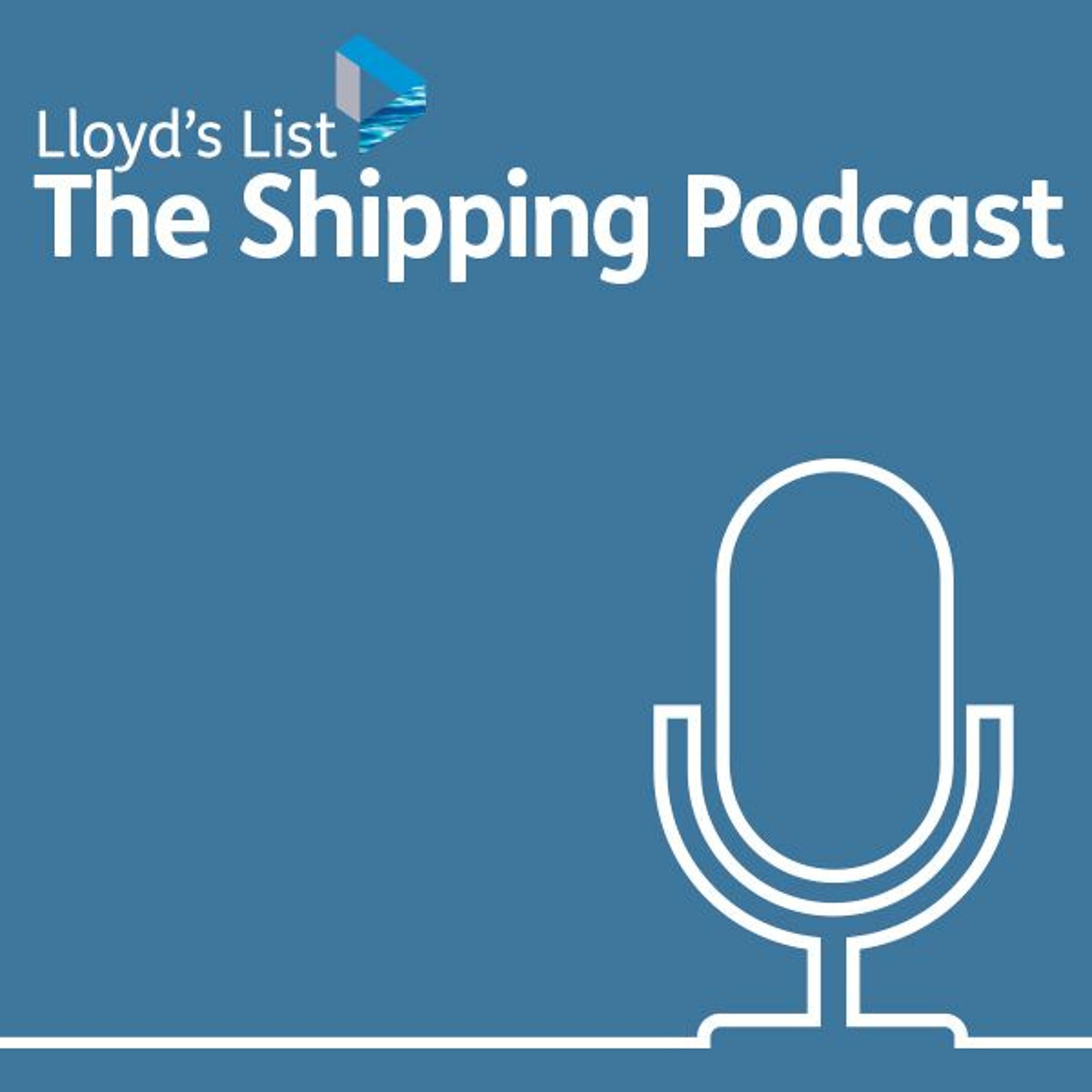 The Lloyd's List Podcast: Episode seven