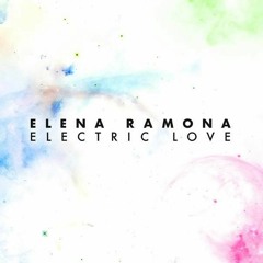 Elena Ramona  - Electric Love