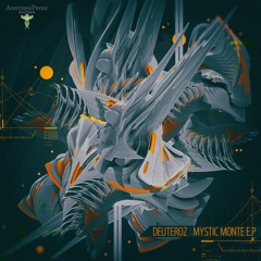 Deuteroz - Mystic Monte EP Sample (Mixed by Ground Force) OUT NOW