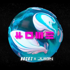 ROCKZ x JU1I3N - Home