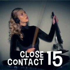 Close Contact 15 - Live Mix by KATN (Tech House / Melodic)