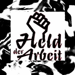 Held Der Arbeit - hero of work- demotape 2