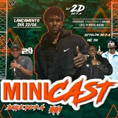 =MINI CAST #001 DO BAILE DO P.A = DJ 2D DO P.A SÓ SARRADEIRA Alô NO FINAL 2K18 =
