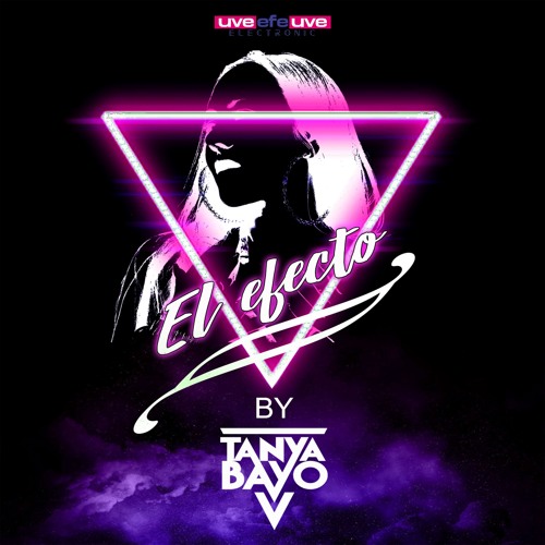Tanya Bayo - El Efecto