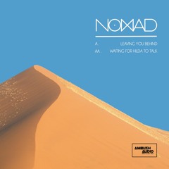 Nomad - Waiting For Hilda To Talk (OUT NOW!)