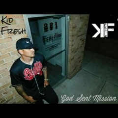 Kid Fresh - God Sent Mission