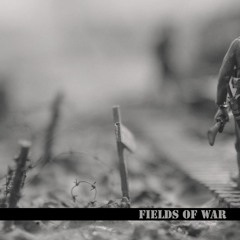 Fields Of War