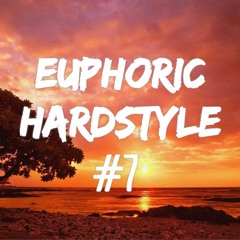 Euphoric Hardstyle Mix #7 (Mixed By TrixX)