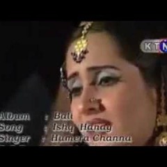 Ishq Hane KAje Kehnsan Humera Channa