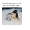 Nicki Minaj Ft Ariana Grande Bed To Cry Rani Remix Mp3