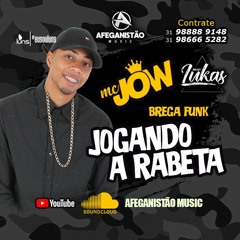 Mc Jow - Jogando a Raba - Dj Lukas