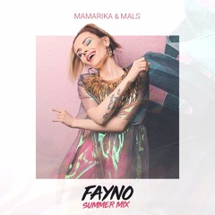 Mamarika & MALS - Fayno (Summer mix)