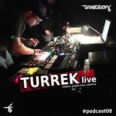 triebton podcast #08 - Turrek live
