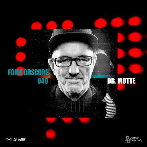 Foire Obscure 049 by Dr. Motte / Tracklist