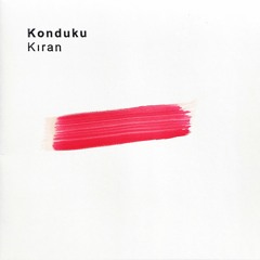 Konduku - Bozdağ (Digital Bonus Track) - Nous'klaer LP 002