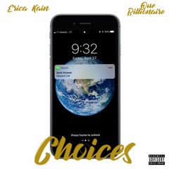 Choices Feat. Que Billionaire