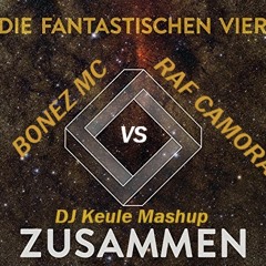 Die Fantastischen 4 ft. Clueso - Zusammen (DJ Keule "Ohne mein Team" Mashup)