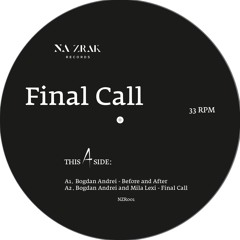 NZRV001 - Vinyl Only: Bogdan Andrei, Mila Lexi, Libe and Alex Rusu "Final Call"