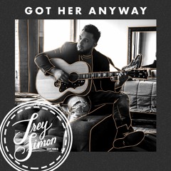 2 Got Her Anyway (Acoustic)