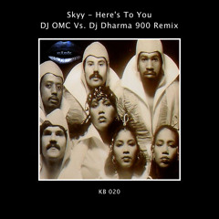 Skyy - Here's To You (DJ OMC Vs. Dj Dharma 900 Remix)