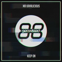 Keep On [Get Twisted Records]